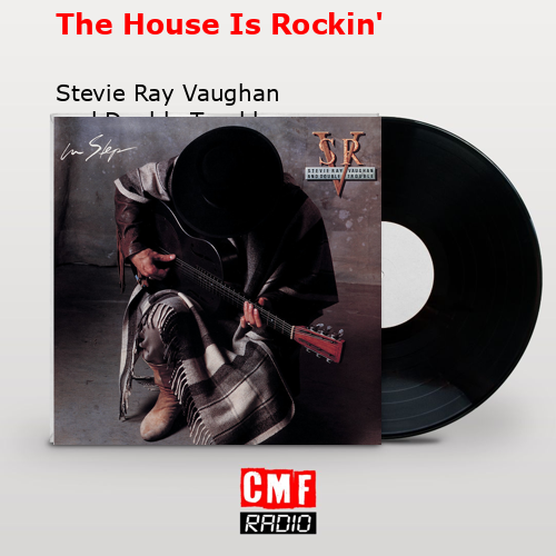 final cover The House Is Rockin Stevie Ray Vaughan and Double Trouble