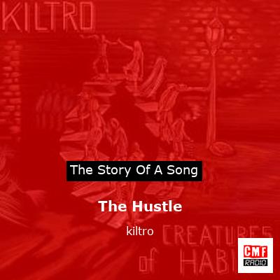 The Hustle – kiltro