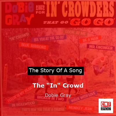 The “In” Crowd – Dobie Gray