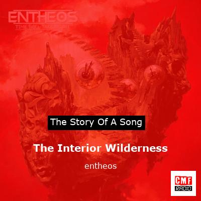The Interior Wilderness – entheos