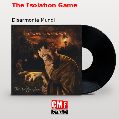The Isolation Game – Disarmonia Mundi
