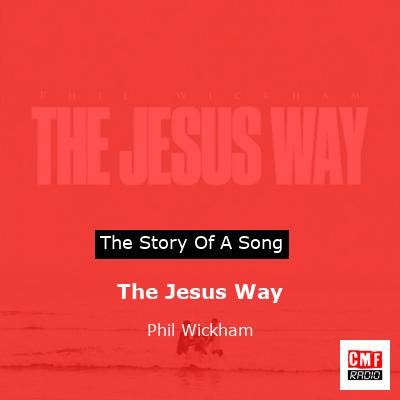 final cover The Jesus Way Phil Wickham