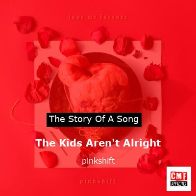 The Kids Aren’t Alright – pinkshift