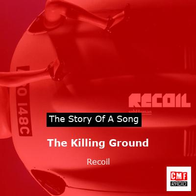 The Killing Ground – Recoil