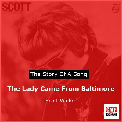 The Lady Came From Baltimore – Scott Walker