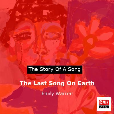 final cover The Last Song On Earth Emily Warren