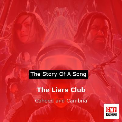 The Liars Club – Coheed and Cambria