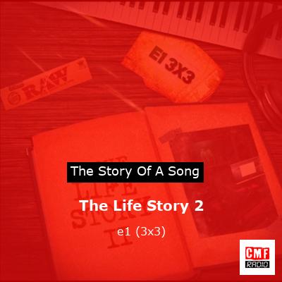 The Life Story 2 – e1 (3×3)