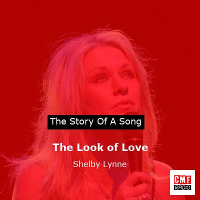 The Look of Love – Shelby Lynne