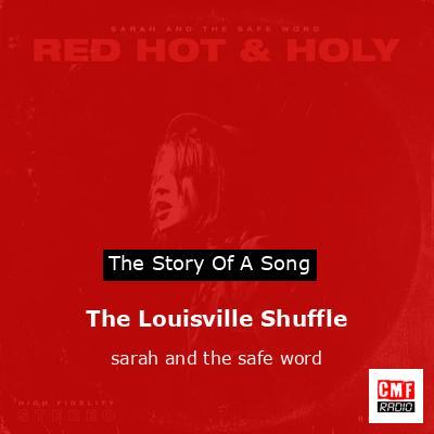 The Louisville Shuffle – sarah and the safe word