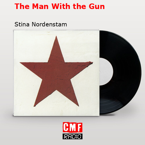 The Man With the Gun – Stina Nordenstam