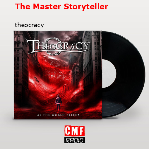 The Master Storyteller – theocracy