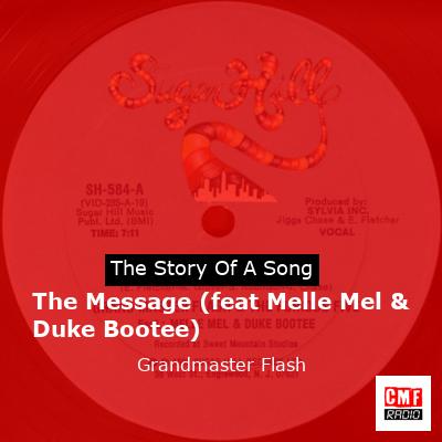 The Message (feat Melle Mel & Duke Bootee) – Grandmaster Flash