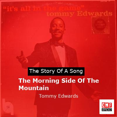 The Morning Side Of The Mountain – Tommy Edwards