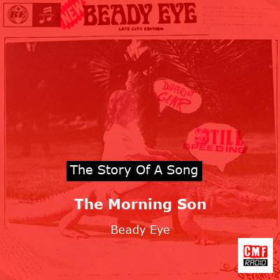 The Morning Son – Beady Eye