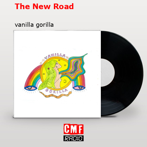 The New Road – vanilla gorilla