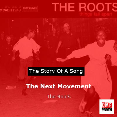 The Next Movement – The Roots