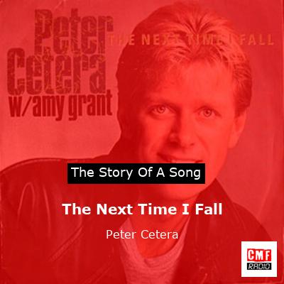 final cover The Next Time I Fall Peter Cetera