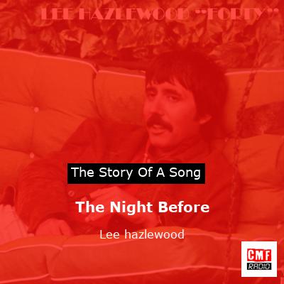 The Night Before – Lee hazlewood