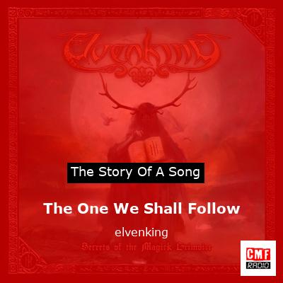 The One We Shall Follow – elvenking
