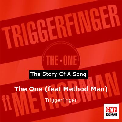 The One (feat Method Man) – Triggerfinger
