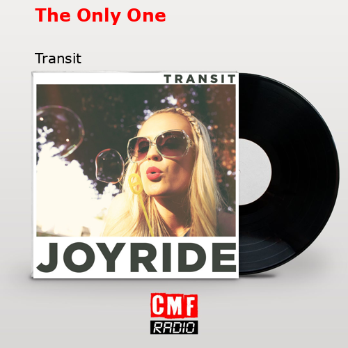 The Only One – Transit