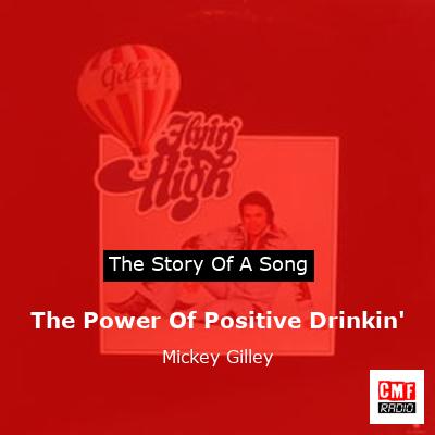 The Power Of Positive Drinkin’ – Mickey Gilley