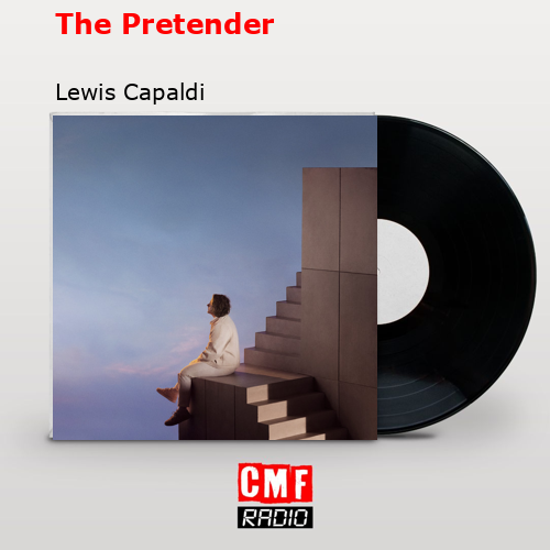 The Pretender – Lewis Capaldi