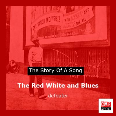 The Red White and Blues – defeater