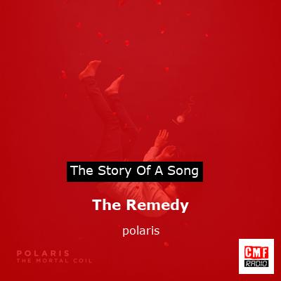 The Remedy – polaris