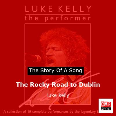 The Rocky Road to Dublin – luke kelly