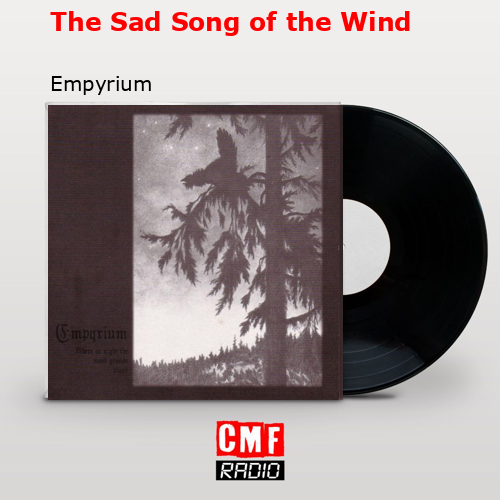 The Sad Song of the Wind – Empyrium