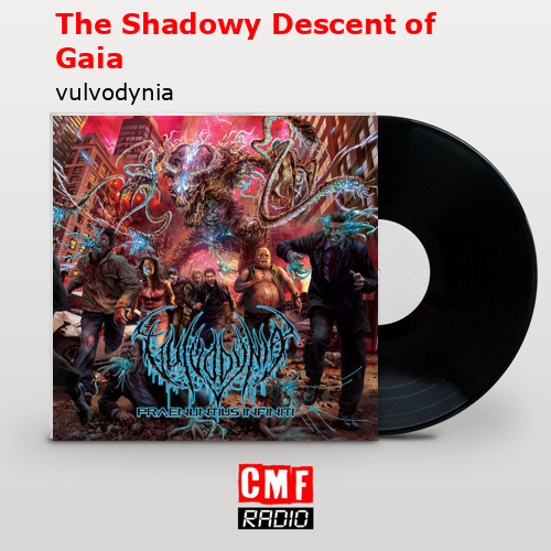 The Shadowy Descent of Gaia – vulvodynia