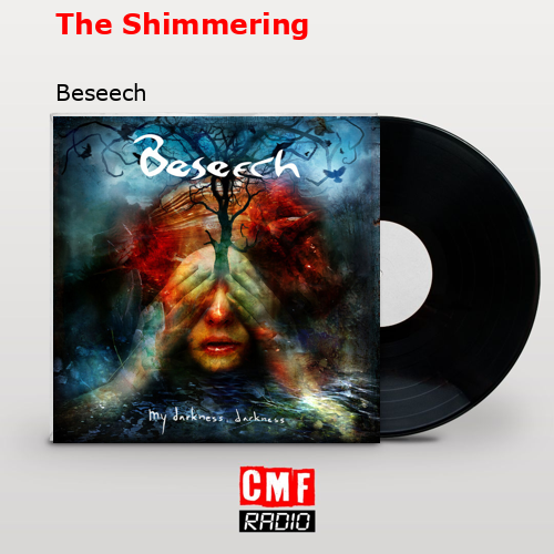 The Shimmering – Beseech