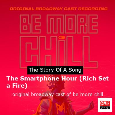 The Smartphone Hour (Rich Set a Fire) – original broadway cast of be more chill