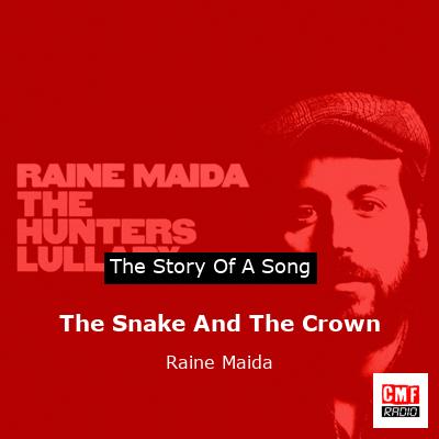 The Snake And The Crown – Raine Maida