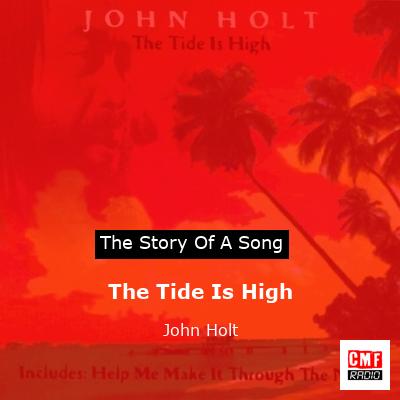 The Tide Is High – John Holt