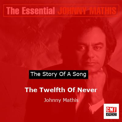 final cover The Twelfth Of Never Johnny Mathis