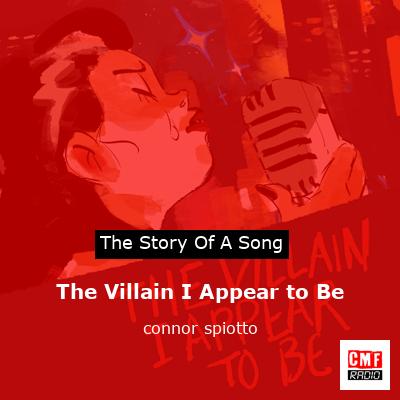 final cover The Villain I Appear to Be connor spiotto