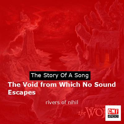 The Void from Which No Sound Escapes – rivers of nihil