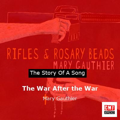 The War After the War – Mary Gauthier