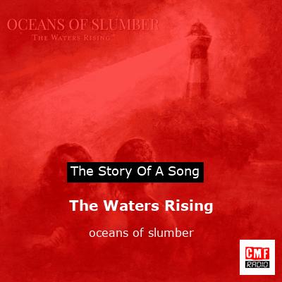 The Waters Rising – oceans of slumber