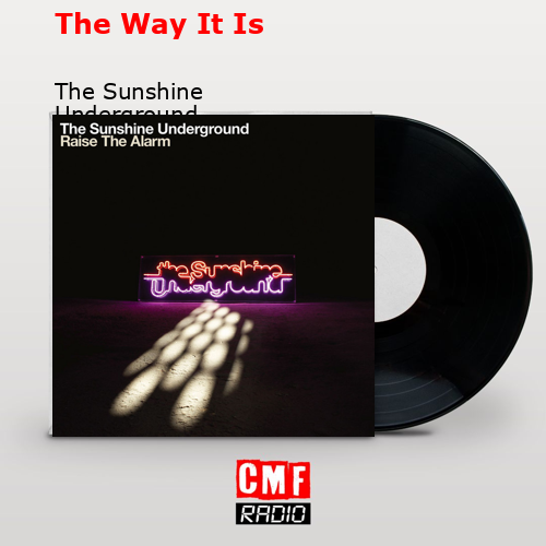 final cover The Way It Is The Sunshine Underground