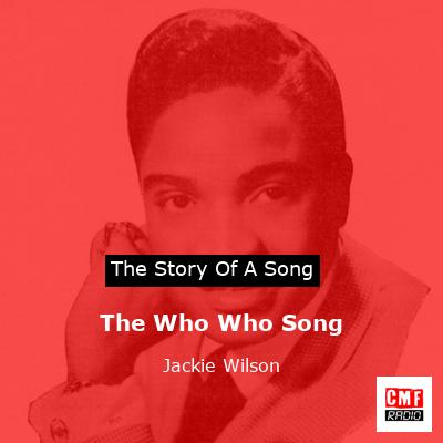 The Who Who Song – Jackie Wilson