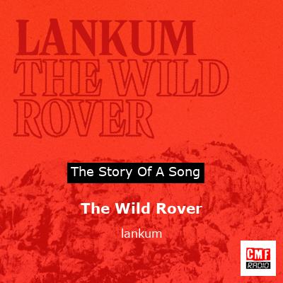 The Wild Rover – lankum