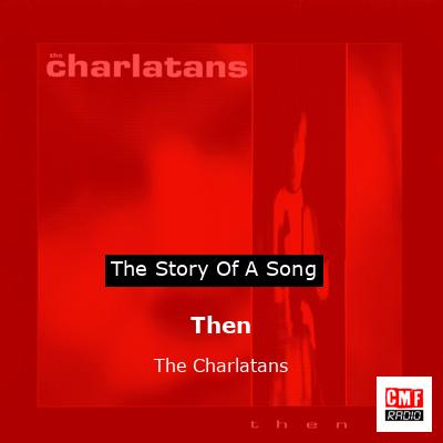 Then – The Charlatans