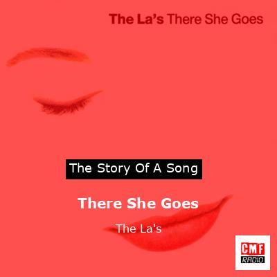There She Goes – The La’s