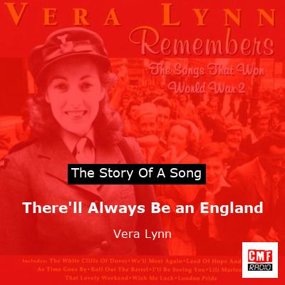 There’ll Always Be an England – Vera Lynn