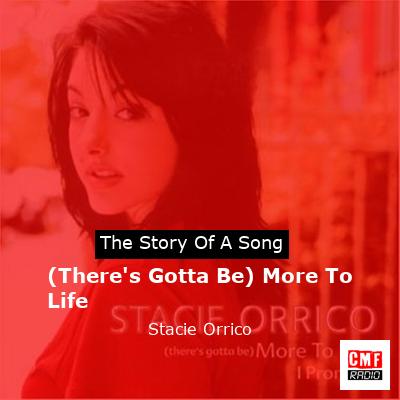 (There’s Gotta Be) More To Life – Stacie Orrico