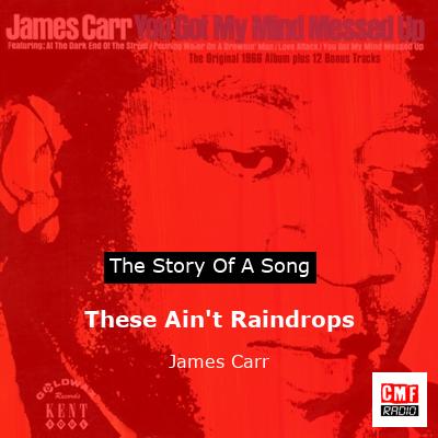 final cover These Aint Raindrops James Carr